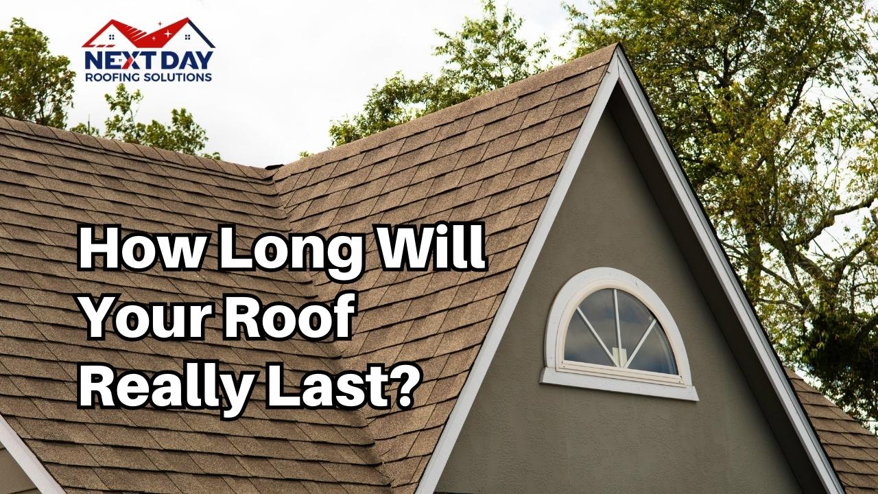 How Long Will Your Roof Really Last?